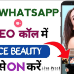 Use Of Beauty Cam For Whatsapp Video Call